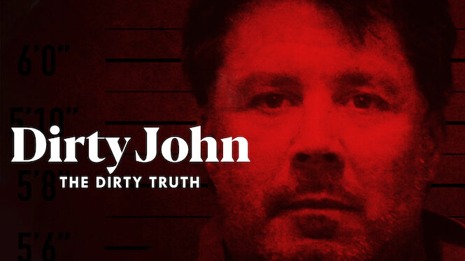 Dirty John: The Dirty Truth