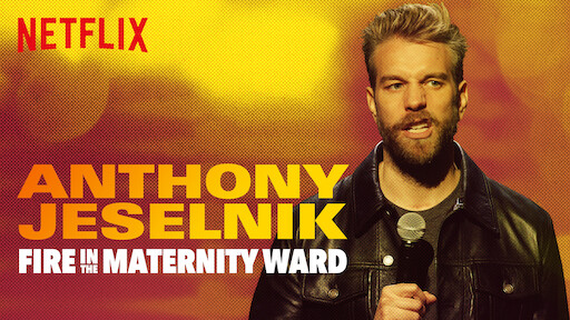 Anthony Jeselnik: Fire in the Maternity Ward