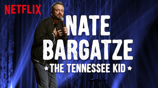 Nate Bargatze: The Tennessee Kid