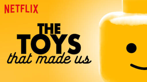 The Toys That Made Us